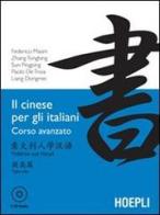 Il cinese per gli italiani. Corso avanzato. Con 2 CD Audio edito da Hoepli