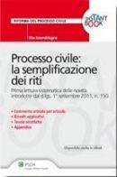 Processo civile. La semplificazione dei riti di Vito Amendolagine edito da Ipsoa