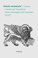Parole veneziane vol.5 edito da Lineadacqua