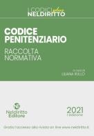 Codice penitenziario. Raccolta normativa. Nuova ediz. Con Contenuto digitale per accesso on line edito da Neldiritto Editore