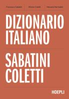 Dizionario italiano Sabatini Coletti di Francesco Sabatini, Vittorio Coletti, Manuela Manfredini edito da Hoepli