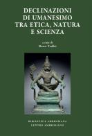 Declinazioni di umanesimo tra etica, ... di Marco Taddei edito da Centro Ambrosiano