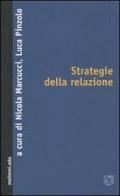 Strategie della relazione. Riconoscimento, transindividuale, alterità edito da Booklet Milano