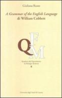 Grammar of the english language di William Cobbett (A). Ediz. italiana e inglese di Giuliana Russo edito da Bonanno
