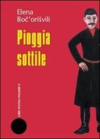 Pioggia sottile di Elena Boc'orisvili edito da Voland