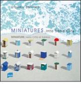 Miniatures. Into sand city-Miniature. nella città di sabbia di Claudio Zanirato edito da Pamphlet
