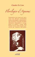 Florilegio d'agnomi di Claudio De Cuia edito da Edita Casa Editrice & Libraria