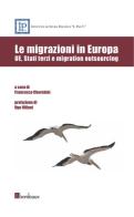Le migrazioni in Europa. UE, Stati terzi e migration outsoursing edito da Bordeaux