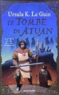 Le tombe di Atuan di Ursula K. Le Guin edito da Mondadori