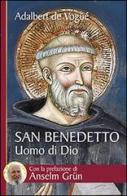 San Benedetto. Uomo di Dio di Adalbert De Vogüé edito da San Paolo Edizioni