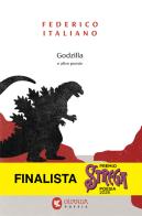 Godzilla e altre poesie di Federico Italiano edito da Guanda