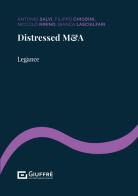 Distressed M&A di Antonio Salvi, Filippo Chiodini, Niccolò Nirino edito da Giuffrè