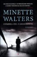 L' ombra del camaleonte di Minette Walters edito da Longanesi