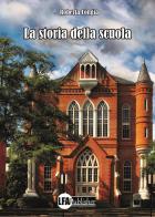 La storia della scuola di Roberta Congia edito da LFA Publisher