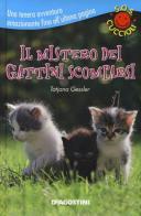 Il mistero dei gattini scomparsi. S.O.S. cuccioli di Tatjana Gessler edito da De Agostini