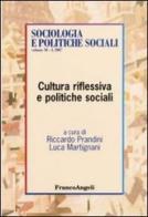 Cultura riflessiva e politiche sociali edito da Franco Angeli