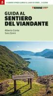 Guida al sentiero del Viandante di Alberto Conte, Sara Zanni edito da Terre di Mezzo