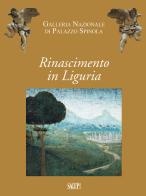 Rinascimento in Liguria. Giovanni Mazone, Carlo Braccesco, Nicolò Corso, Ludovico Brea, Agostino Bombelli. Catalogo della mostra (Genova, 17 dicembre 2019-10 maggio di Marco Casamurata, Gianluca Zanelli edito da SAGEP