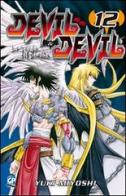 Devil & Devil vol.12 di Yuki Miyoshi edito da GP Manga