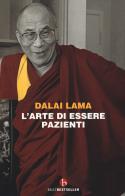 L' arte di essere pazienti. Il potere della pazienza in una prospettiva buddhista di Gyatso Tenzin (Dalai Lama) edito da BEAT