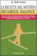 Le ricette del metodo Metabolic Balance® di Wolf Funfack edito da Hobby & Work Publishing