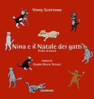 Nina e il Natale dei gatti (fiabe al muso) di Vinny Scorsone edito da Plumelia Edizioni