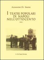 I teatri popolari di Napoli nell'Ottocento di Alessandro De Simone edito da De Frede