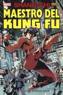 Shang-Chi. Maestro del kung fu vol.1 di Doug Moench, Paul Gulacy, Steve Englehart edito da Panini Comics