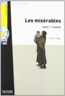 Les misérables. Con CD Audio vol. 1 di Victor Hugo edito da Hachette (RCS)