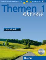 Themen aktuell. Kursbuch. Per le Scuole superiori vol.1 di Hartmut Aufderstraße, Mechthild Gerdes edito da Hueber