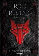 Red Rising. La prima trilogia di Pierce Brown edito da Mondadori