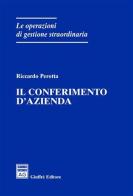Il conferimento d'azienda di Riccardo Perotta edito da Giuffrè