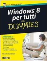 Windows 8 per tutti For Dummies di Mark J. Hinton edito da Hoepli