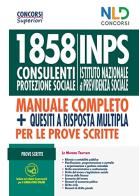 1858 consulenti di protezione sociale INPS. Manuale completo + Quesiti a risposta multipla edito da Nld Concorsi