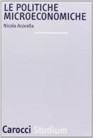 Le politiche microeconomiche di Nicola Acocella edito da Carocci