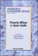 Povertà diffuse e classi medie edito da Franco Angeli