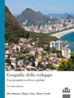Geografie dello sviluppo. Una prospettiva critica e globale di Alberto Vanolo, Elisa Bignante, Filippo Celata edito da UTET Università