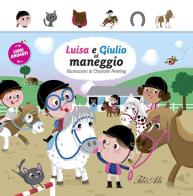 Luisa e Giulia al maneggio. Libri animati. Ediz. illustrata edito da IdeeAli