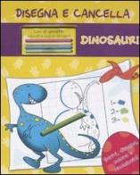 Dinosauri. Disegna e cancella. Con gadget edito da Emme Edizioni