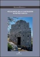 Peculiarità delle costruzioni in pietra a secco di Giovanni Mongiello edito da Edipuglia