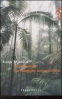 Amazzonia: un viaggio impossibile di Juan Madrid edito da Frassinelli