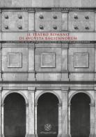 Il teatro romano di Augusta Bagiennorum. Dallo studio dei resti all'ipotesi ricostruttiva del progetto architettonico. Con CD-ROM di Eduardo Rulli, Massimo Limoncelli edito da All'Insegna del Giglio