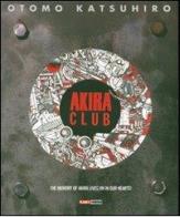 Akira club. The memory of Akira lives on in our hearts! di Katsuhiro Otomo edito da Panini Comics