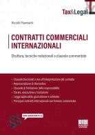 Contratti commerciali internazionali. Struttura, tecniche redazionali e clausole commentate. Con assistente AI di Niccolò Pisaneschi edito da Maggioli Editore