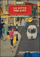 La città-The city. Maps. Ediz. illustrata di Elisabeth Skilton edito da Orecchio Acerbo
