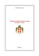 L' Ordine di Malta nell'Agro Nolano (secoli XII-XVIII) di Emilio Ricciardi edito da Youcanprint