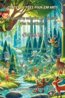 Contes de fées pour enfants. Une superbe collection de contes de fées fantastiques vol.15 edito da Youcanprint