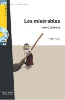Les misérables. Con CD Audio vol.2 di Victor Hugo edito da Hachette (RCS)