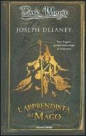 L' apprendista del Mago di Joseph Delaney edito da Mondadori