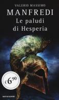 Le paludi di Hesperia di Valerio M. Manfredi edito da Mondadori